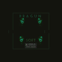 Dragun - Soft (Explicit)