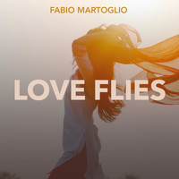 Fabio Martoglio - Love Flies