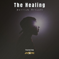 Derrick Procell - The Healing (feat. Jay Netic)
