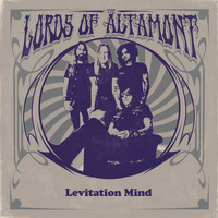 The Lords Of Altamont - Levitation Mind
