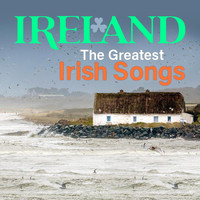Connie Foley - Ireland - the Greatest Irish Songs (Deluxe Edition)