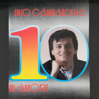Enzo Gambardella - 10 in amore