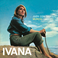Ivana - Judy Con Disfraz (Remasterizado 2021)