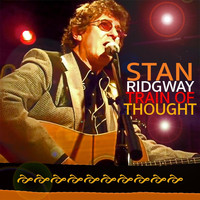 Stan Ridgway - Train of Thought