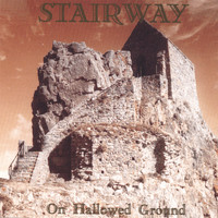 Stairway - On Hallowed Ground