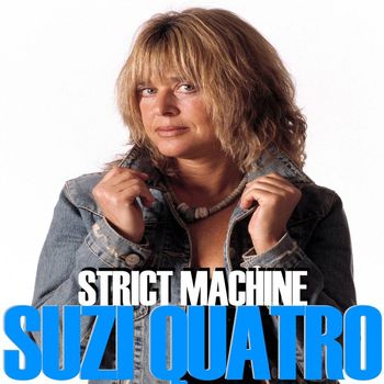 Suzi Quatro - Strict Machine