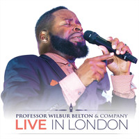 Professor Wilbur Belton - Live in London