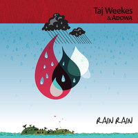 Taj Weekes & Adowa - Rain Rain