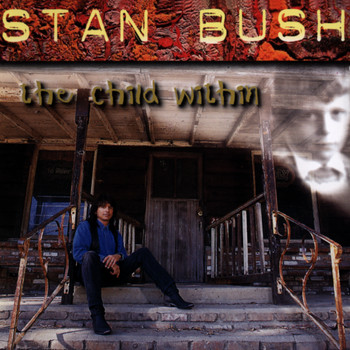 Stan Bush - The Child Within