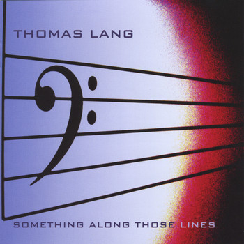 Thomas Lang - Something Along Those Lines