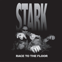 Stark - Race to the Floor (Explicit)