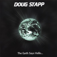 Doug Stapp - The Earth Says Hello... (CD+DVD)