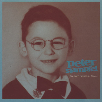 Peter Stampfel - You Must Remember This...