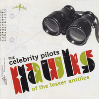 The Celebrity Pilots - Hawks of the Lesser Antilles