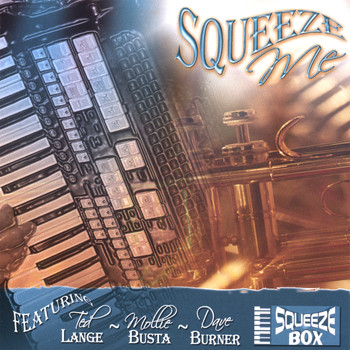 Squeezebox - Squeeze Me