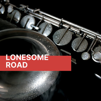 Various Artists - Lonesome Road