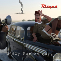 Risqué - Badly Parked Cars