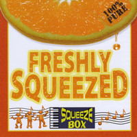 Squeezebox - Freshly Squeezed