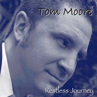 Tom Moore - Restless Journey