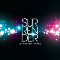 Surrender - Let Heaven Invade