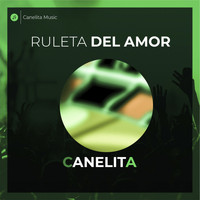 Canelita - Ruleta del amor