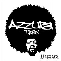 Hazzaro - Let The Light Shine In