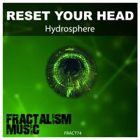 Hydrosphere - Reset Your Head