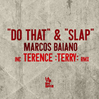 Marcos Baiano - "Do That" & "Slap"