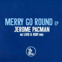 Jerome Pacman - Merry Go Round EP