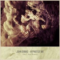 John Dimas - Hypnotize Me
