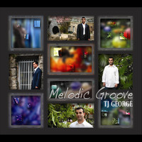 TJ George - Melodic Groove