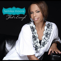 Temika Moore - That's Enough (Album Version) - Single