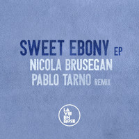 Nicola Brusegan - Sweet Ebony EP