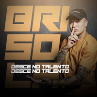 MC Brisola - Desce No Talento