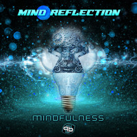 Mind Reflection - Mindfulness