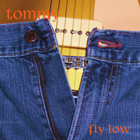 Tommy - Fly Low