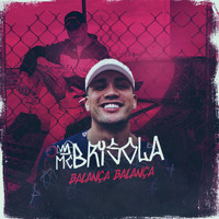 MC Brisola - Balança Balança (Explicit)