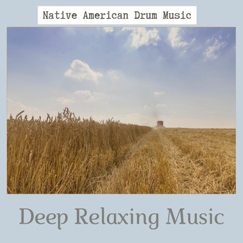 Native American Flute Music - Native American Drum Music - Harvesting Alone - Peaceful Music, Deep Relaxing Music, Calming Music, Relaxing Flute Music Part 2
