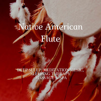 Native American Meditations - Native American Flute - Deep Sleep, Meditation Music, Sleeping Therapy, Massage & Spa Vol. 3