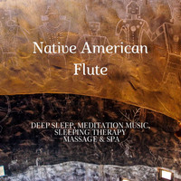 Native American Meditations - Native American Flute - Deep Sleep, Meditation Music, Sleeping Therapy, Massage & Spa Vol. 2