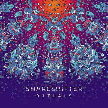 Shapeshifter - Rituals