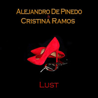 Alejandro De Pinedo & Cristina Ramos - Lust