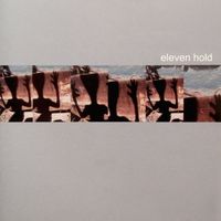 Eleven Hold - Eleven Hold