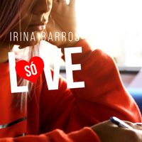 Irina Barros - Só Love