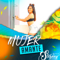 Stefany - Mujer Amante
