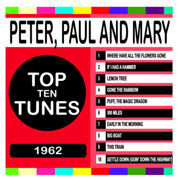 Peter, Paul and Mary - Top Ten Tunes 1962
