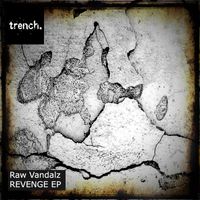 Raw Vandalz - Revenge Ep