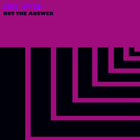 Krik Over - Not The Answer