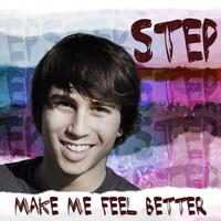 Step - Make Me Feel Better