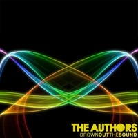 The Authors - Drown Out The Sound